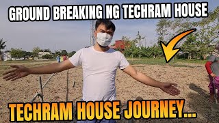 TechRAM House Paano Ngaba Nag Simula  Ground Breaking [upl. by Niabi]