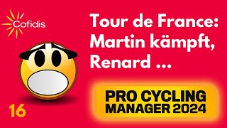 PCM24 Karriere  Martin kämpft amp Renard   16  Pro Cycling Manager 2024 [upl. by Kelsy]