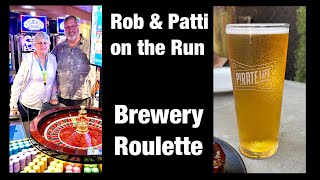 Rob amp Patti on the Run  Brewery Roulette [upl. by Robinet]