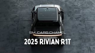 2025 Rivian R1T The Ultimate Electric Adventure Truck [upl. by Ebehp]