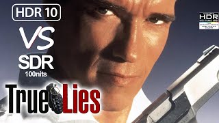 True Lies 1994 4K UHD BluRay HDR vs 1080p BluRay SDR 100nits [upl. by Adiarf]