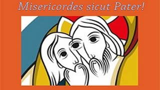 Misericordes sicut Pater [upl. by Malia]