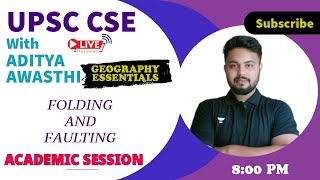 FOLDING AND FAULTING  SPECIAL CLASS  GEOGRAPHY  UPSC 2024  UNACADEMY [upl. by Emmery]