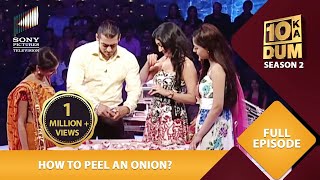 Salman ने दी इन हसीनाओं को Chopping Classes  Dus Ka Dum  Full Episode [upl. by Nired]