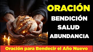 Oración de AÑO NUEVO Para Bendecir tu 2024 con Salud Prosperidad Protección y Toda Bendición [upl. by Letnuahs]