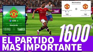 ¿LLEGARE A LOS 1600 DE VALORACIÓN El partido mas IMPORTANTE de la temporada 🥶 PES MOBILE 2021 [upl. by Celia226]