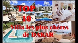 TOP 10 des Villas Les Plus Chères de DAKAR [upl. by Brout]