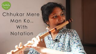 Chhukar Mere Man Ko  Flute Cover  Instrumental  With Notation  Ankita Nath [upl. by Ilan]