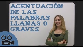 Acentuación de las palabras llanas o graves [upl. by Patsy]