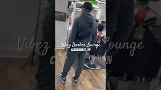 Vibez Barber Lounge located in Clarksville TN barbershop clarksvilletn fyp viral trending [upl. by Holihs]