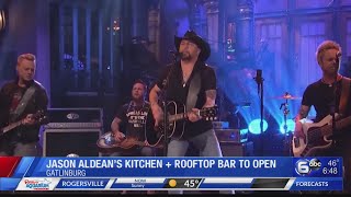 Jason Aldeans Kitchen  Rooftop Bar to open in Gatlinburg [upl. by Trevar808]