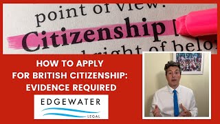 How to apply for British Citizenship what evidence is required [upl. by Alcot680]