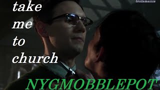 Nygmobblepot  Edward NygmaampOswald Cobblepot  Take Me to Church [upl. by Hannover550]