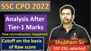 SSC CPO 2022 analysis after Tier1 marks Normalisation Tier1 Cutoff based on Raw Score [upl. by Westley453]