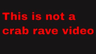 This is not a crab rave meme by noisestorm video [upl. by Daryl936]