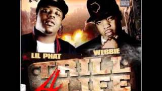 Webbie Ft Lil Phat Fuck Wit Me [upl. by Ailuig]