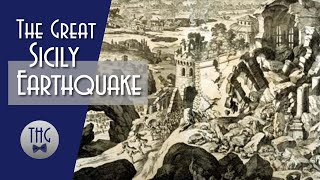 The Great Sicily Earthquake of 1693 [upl. by Naniac]