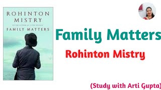 Family Matters by Rohinton mistry Study with Arti Gupta [upl. by Rahman884]