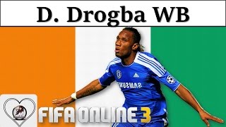 I Love FO3  Didier Drogba WB Review Fifa Online 3 New Engine 2016 Voi Rừng của Mùa World Best [upl. by Aneeh]