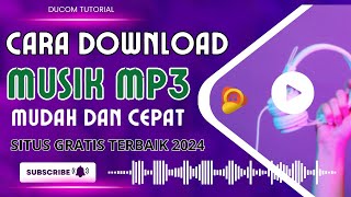 SITUS DOWNLOAD MUSIK MP3 GRATIS TERBAIK 2024 [upl. by Eiramassenav]