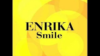 Enrika  Smile  Official Audio Release [upl. by Dwaine]