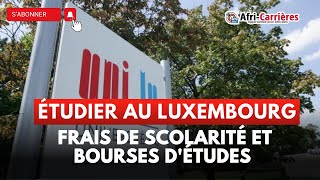 Étudier au Luxembourg  frais de scolarité et bourses détudes pour étudiants étrangers [upl. by Ramalahs]