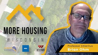 More Housing Wisconsin Interview 2 April 2024 featuring Brian Ohm [upl. by Octavie]