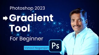 Gradient Tool  Photoshop For Beginner  PS 2023 [upl. by Essined]