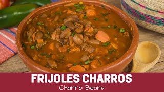 Frijoles Charros Receta Tradicional [upl. by Nosaj]