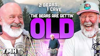 The Bears Are Gettin Old  2 Bears 1 Cave [upl. by Latimore]