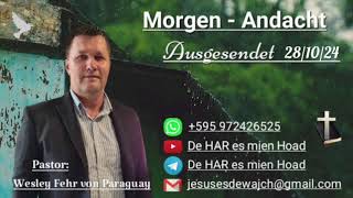 Pastor Wesley Fehr  MorgenAndacht 281024 [upl. by Eetnwahs]