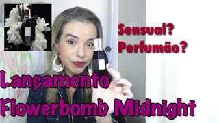 Lançamento Flowerbomb Midnight  Perfumão [upl. by Ortrude]