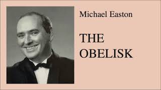 Michael Easton 19542004  The Obelisk 1985 [upl. by Mccahill]