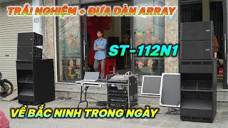 Trải Nghiệm amp Bàn Giao 2 Cặp Loa StarSound ST112N1  Lựa Chọn Đúng Đắn Cho Sự Kiện Vừa Và Nhỏ [upl. by Emmet491]