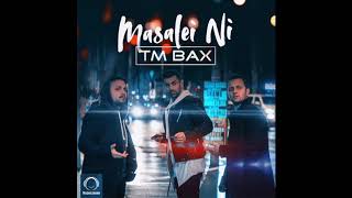 TM Bax  quotMasalei Niquot OFFICIAL AUDIO  تی ام بکس  مسئله ای نی [upl. by Adorl]