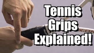 Tennis Grips Explained  Tennis Lesson  Grips Instruction [upl. by Iamhaj]