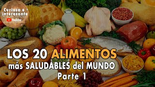 Los 20 ALIMENTOS más SALUDABLES del mundo Comida y Nutrición saludable Parte 1 [upl. by Sumahs235]