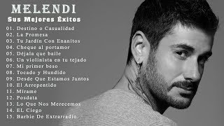 Melendi   Las 15 Mejores Canciones De Melendi  Sus Mejores Éxitos [upl. by Jaynes]