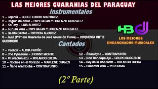 Las Mejores Guaranias del Paraguay 2º Parte  HBDJ [upl. by Arimat]