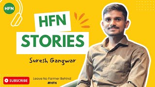 HFN खेती पहुंची 12000 फ़ीट ऊंचाइयों पर  HFN Stories  Suresh Gangwar [upl. by Ennayk744]