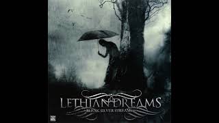 Lethian Dreams  Bleak Silver Streams 2009 Full Album [upl. by Beckman]