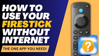 How to Use Your Firestick Without Internet The ONE App You Need [upl. by Consalve]