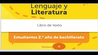 SEMANA 15UNIDAD 4GUIA 3ESLENGUA PARA SEGUNDO AÑO DE BACHILLERATOGUIA EXPLICADACOMPLETA [upl. by Inafit]