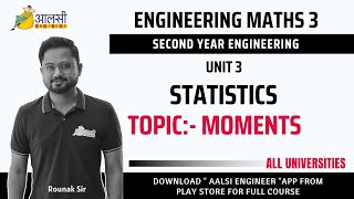 Engineering Maths 3  STATISTICS  Unit 3  Moments SPPU  Aalsi Engineer  Rounak Sir [upl. by Bostow]