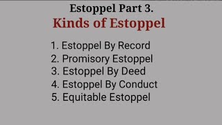 Estoppel Part 3 Kinds of Estoppel law of evidence [upl. by Aronael]