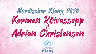 Karmen Rõivassepp ft Adrian Christensen  Nordischer Klang 2020 [upl. by Aerdnahs]