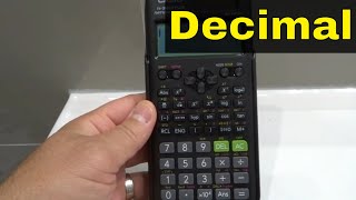 How To Get Answers In DecimalCasio Scientific CalculatorTutorial [upl. by Zebe56]