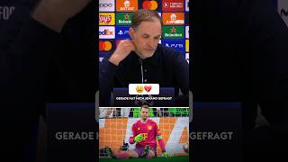 Tuchel emotional nach dem NeuerPatzer 😫💔 [upl. by Derfniw]