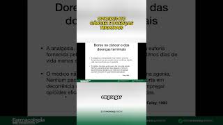 O uso de analgésicos opioides no câncer e doenças terminais Farmacologia [upl. by Yeltrab]