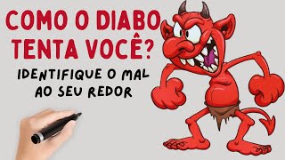 Tentação vs Influência Demoníaca Como Saber o Que Está Afetando Você [upl. by Nivrag]